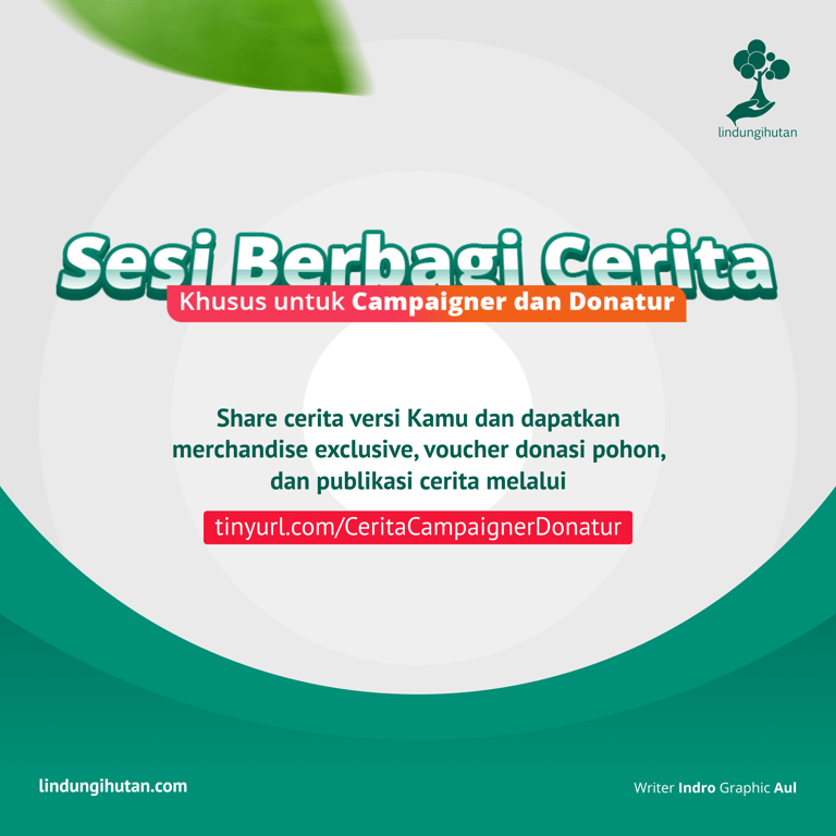 Ikuti Sesi Berbagai Cerita Menangkan Hadiah Ekslusif dari LindungiHutan!