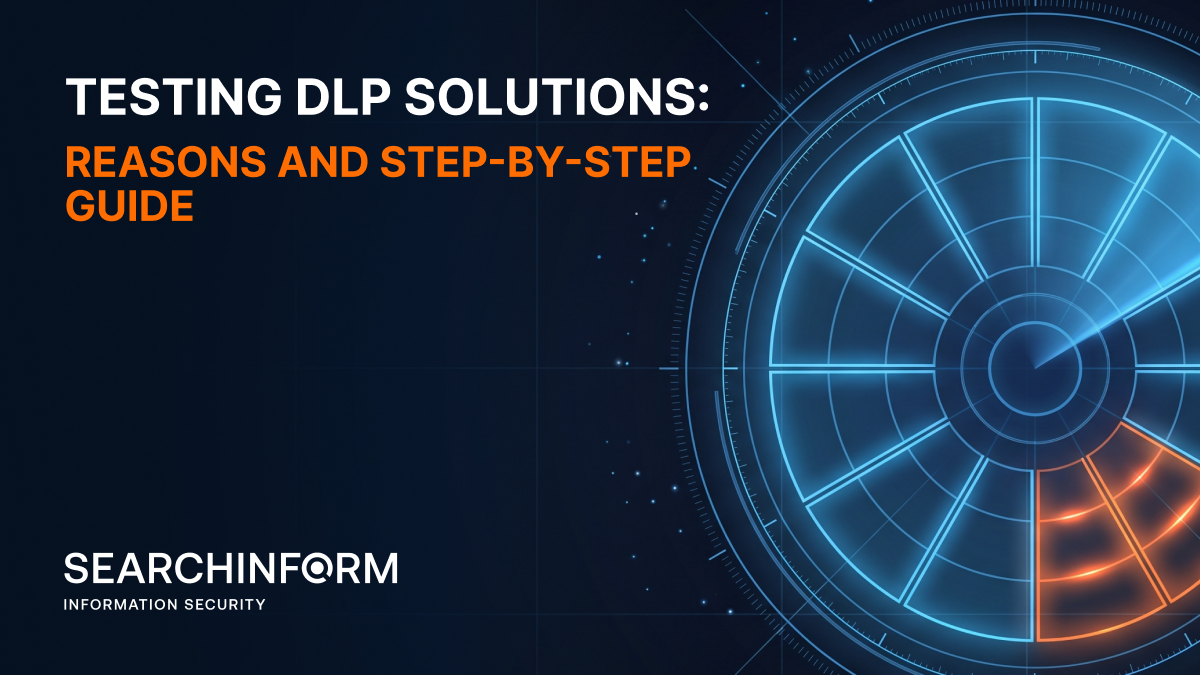 Testing DLP Solutions: Reasons and Step-by-Step Guide