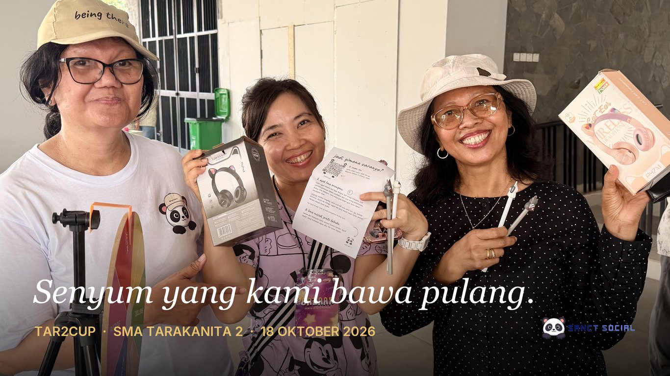 Yang Dibawa Pulang Sanct Social dari Tar2Cup SMA Tarakanita 2: Senyum yang Sama dari 112 Pelajar dan Orang Tua yang Mampir ke Booth